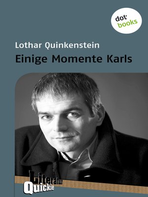 cover image of Einige Momente Karls--Literatur-Quickie